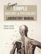 9781793555694-1793555699-Super Simple Anatomy and Physiology Laboratory Manual