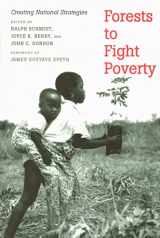 9780300078459-0300078455-Forests to Fight Poverty: Creating National Strategies