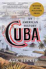 9781501154553-1501154559-Cuba (Winner of the Pulitzer Prize): An American History