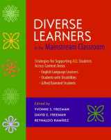 9780325013138-0325013136-Diverse Learners in the Mainstream Classroom: Strategies for Supporting ALL Students Across Content Areas--English Language Le arners, Students wit