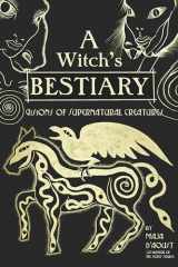 9781934170755-1934170755-A Witch's Bestiary: Visions of Supernatural Creatures