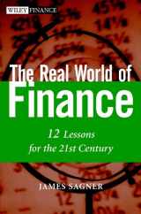 9780471209973-047120997X-The Real World of Finance: 12 Lessons for the 21st Century (Wiley Finance)