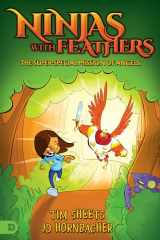 9780768459623-0768459621-Ninjas with Feathers: The Super-Special Mission of Angels