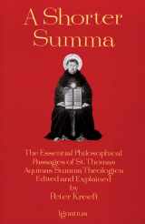 9780898704389-0898704383-A Shorter Summa: The Essential Philosophical Passages of Saint Thomas Aquinas' Summa Theologica