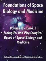 9781410220530-1410220532-Foundations of Space Biology and Medicine: Volume II - Book 1 (Ecological and Physiological Bases of Space Biology and Medicine)