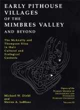 9780873652117-0873652118-Early Pithouse Villages of the Mimbres Valley and Beyond: The McAnally and Thompson Sites in Their Cultural and Ecological Contexts (Papers of the Peabody Museum)