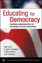 9780787985547-0787985546-Educating for Democracy: Preparing Undergraduates for Responsible Political Engagement