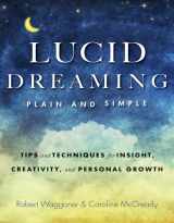 9781590035085-1590035089-Lucid Dreaming, Plain and Simple: Tips and Techniques for Insight, Creativity, and Personal Growth