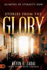 9780768452976-076845297X-Stories From The Glory: Glimpses of Eternity Now