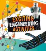 9781474742641-1474742645-Exciting Engineering Activities (First Facts: Curious Scientists)
