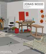 9780714876085-0714876089-Jonas Wood (Phaidon Contemporary Artists Series)