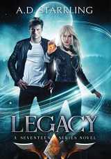 9780995501386-0995501386-Legacy (Seventeen Series Novel)