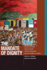 9780823268108-0823268101-The Mandate of Dignity: Ronald Dworkin, Revolutionary Constitutionalism, and the Claims of Justice (Just Ideas)