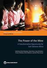 9781464802928-1464802920-The Power of the Mine: A Transformative Opportunity for Sub-Saharan Africa (Directions in Development - Energy and Mining)