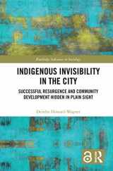 9781138583559-1138583553-Indigenous Invisibility in the City (Routledge Advances in Sociology)