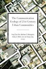 9781433146589-1433146584-The Communication Ecology of 21st Century Urban Communities (Urban Communication)