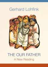 9780814664490-0814664490-The Our Father: A New Reading