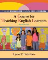 9780133018035-0133018032-Course for Teaching English Learners, A Plus MyEducationLab with Pearson eText -- Access Card Package (2nd Edition) (Pearson Resources for Teaching English Learners)