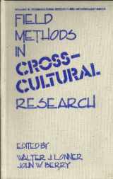 9780803925496-0803925492-Field Methods in Cross-Cultural Research (Cross Cultural Research and Methodology)