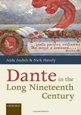 9780199584628-0199584621-Dante in the Long Nineteenth Century: Nationality, Identity, and Appropriation