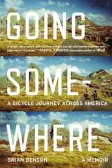 9780142180648-0142180645-Going Somewhere: A Bicycle Journey Across America