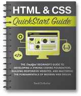 9781636100234-1636100236-HTML and CSS QuickStart Guide: The Simplified Beginners Guide to Developing a Strong Coding Foundation, Building Responsive Websites, and Mastering the Fundamentals of Modern Web Design