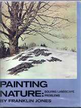 9780891340133-0891340130-Painting Nature: Solving Landscape Problems