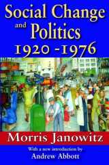 9781138532717-1138532711-Social Change and Politics: 1920-1976