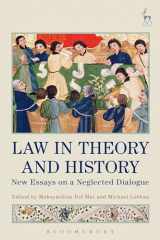 9781849467995-1849467994-Law in Theory and History: New Essays on a Neglected Dialogue