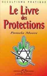 9782850901744-2850901741-Le livre des protections (French Edition)