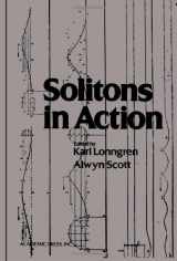 9780124555808-0124555802-Solitons in action: Proceedings of a workshop sponsored by the Mathematics Division, Army Research Office held at Redstone Arsenal October 26-27, 1977