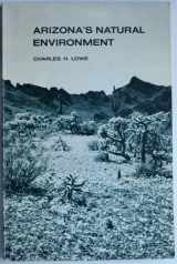 9780816503490-0816503494-Arizona's Natural Environment: Landscapes and Habitats