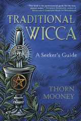 9780738753591-0738753599-Traditional Wicca: A Seeker's Guide