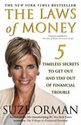 9780743245180-0743245180-The Laws of Money: 5 Timeless Secrets to Get Out and Stay Out of Financial Trouble