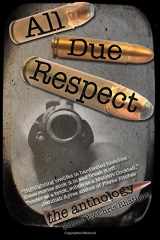 9781502588890-1502588897-All Due Respect: The Anthology