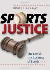 9781555537005-1555537006-Sports Justice: The Law and the Business of Sports