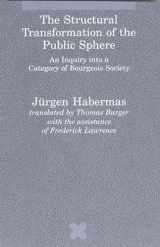 9780262581080-0262581086-The Structural Transformation of the Public Sphere: An Inquiry into a Category of Bourgeois Society (Studies in Contemporary German Social Thought)