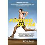 9780307952196-0307952193-Finding Ultra: Rejecting Middle Age, Becoming One of the World's Fittest Men, and Discovering Myself