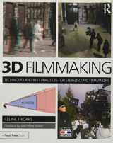 9781138847897-1138847895-3D Filmmaking: Techniques and Best Practices for Stereoscopic Filmmakers