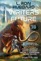 9781619867635-161986763X-L. Ron Hubbard Presents Writers of the Future Volume 38: Anthology of Award-Winning Sci-Fi and Fantasy Short Stories