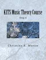 9781548894122-1548894125-KITS Music Theory Course: Step 4 (Volume 5)