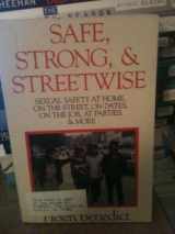 9780316089005-0316089001-Safe, Strong and Streetwise: The Teenager's Guide to Preventing Sexual Assualt