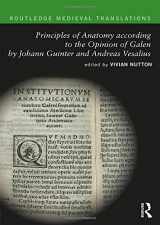 9781138209169-1138209163-Principles of Anatomy according to the Opinion of Galen by Johann Guinter and Andreas Vesalius (Routledge Early Modern Translations)