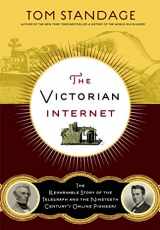 9781620405925-162040592X-The Victorian Internet: The Remarkable Story of the Telegraph and the Nineteenth Century's On-line Pioneers