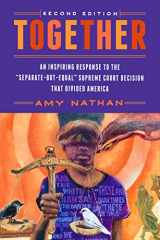 9781589881761-1589881761-Together, 2nd Edition: An Inspiring Response to the "Separate-But-Equal" Supreme Court Decision that Divided America