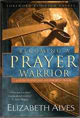 9780739433003-0739433008-Becoming a Prayer Warrior