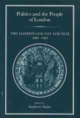 9781852850296-1852850299-POLITICS & PEOPLE OF LONDON: London County Council, 1889-1965