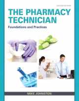 9780133943467-0133943461-Pharmacy Technician, The: Foundations and Practice PLUS MyLab Health Professions with Pearson eText -- Access Card Package
