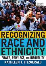 9780813350561-0813350565-Recognizing Race and Ethnicity: Power, Privilege, and Inequality