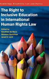 9781107121188-1107121183-The Right to Inclusive Education in International Human Rights Law (Cambridge Disability Law and Policy Series)